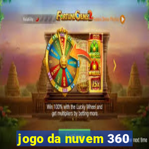 jogo da nuvem 360